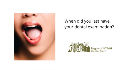 AWhen did you last have your dental examination_